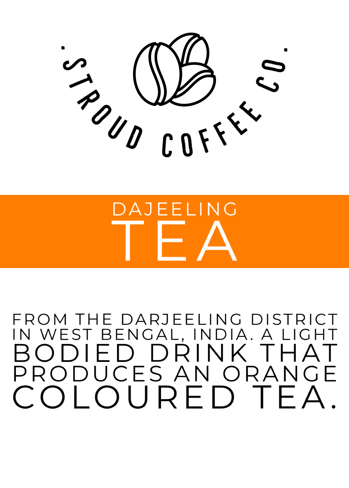 From the Darjeeling district in West Bengal, India. A light bodied drink that produces an orange coloured tea.